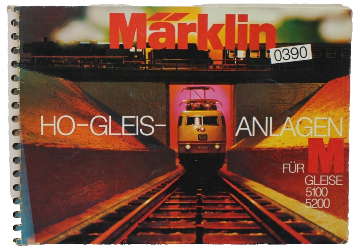 Märklin HO 0390 Ratgeber Gleisanlagen Spur H0 0390 - Gleispläne - H0 HO 1:87
